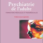 Psychiatrie de l'adulte - Formations médicales et paramédicales - Pierre André